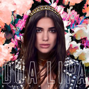 Dua Lipa Be the One